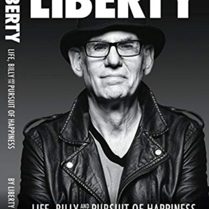 Liberty: Life, Billy and the Pursuit of Happiness