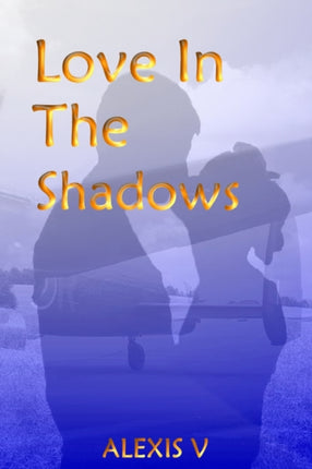 Love In The Shadows: Repressed Heart