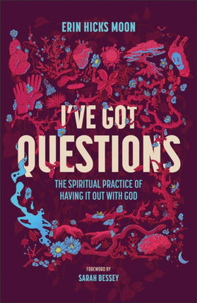 Ive Got Questions  The Spiritual Practice of