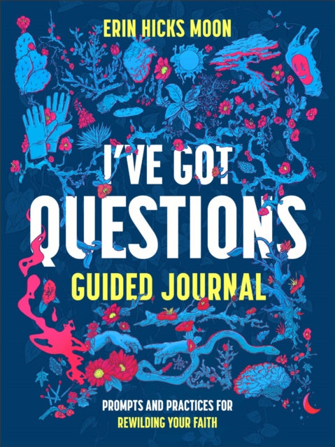 Ive Got Questions Guided Journal  Prompts and