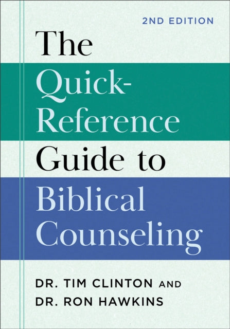 The QuickReference Guide to Biblical Counseling