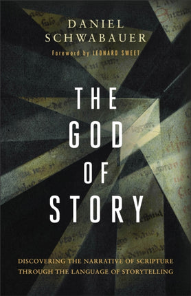 The God of Story  Discovering the Narrative of