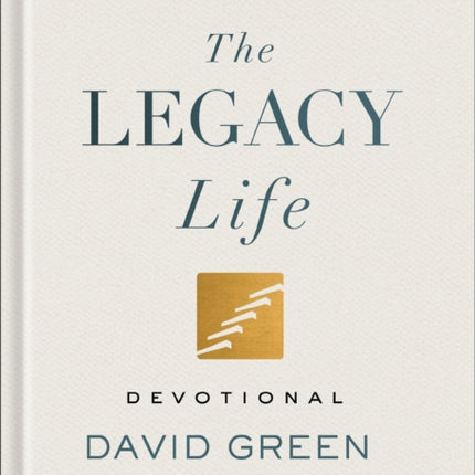The Legacy Life Devotional