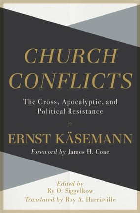 Church Conflicts – The Cross, Apocalyptic, and Political Resistance