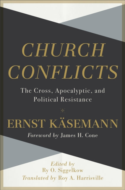 Church Conflicts – The Cross, Apocalyptic, and Political Resistance