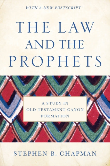 The Law and the Prophets: A Study in Old