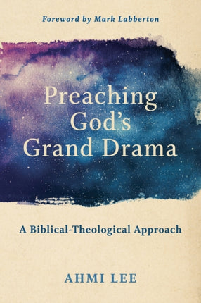 Preaching God`s Grand Drama – A