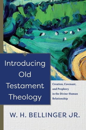 Introducing Old Testament Theology – Creation,