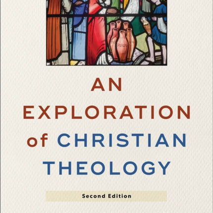 An Exploration of Christian Theology