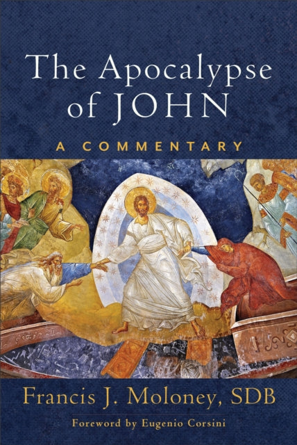 The Apocalypse of John – A Commentary