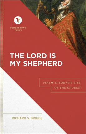 The Lord Is My Shepherd – Psalm 23 for the Life of the Church