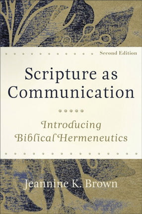 Scripture as Communication – Introducing Biblical Hermeneutics