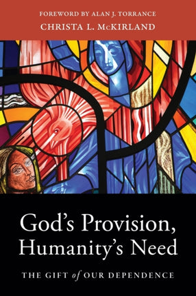 God`s Provision, Humanity`s Need – The Gift of