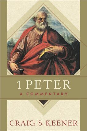 1 Peter – A Commentary