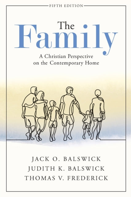 The Family – A Christian Perspective on the Contemporary Home