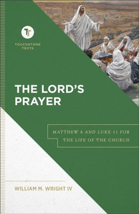 The Lord`s Prayer – Matthew 6 and Luke 11 for the