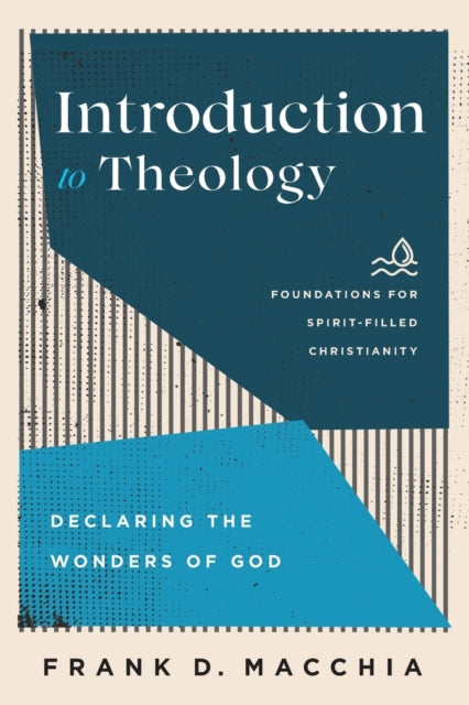 Introduction to Theology – Declaring the Wonders of God