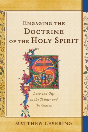 Engaging the Doctrine of the Holy Spirit – Love
