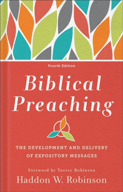Biblical Preaching  The Development and Delivery