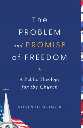The Problem and Promise of Freedom  A Public