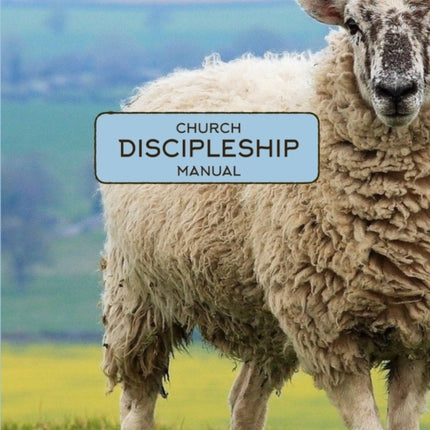 Church Discipleship Manual