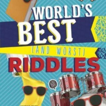 World's Best (and Worst) Riddles