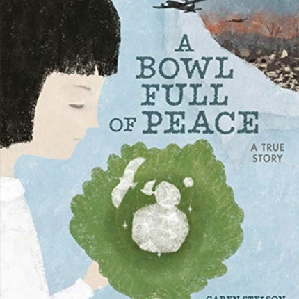 A Bowl Full of Peace: A True Story