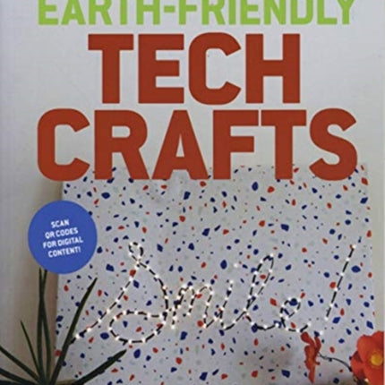 Earth-Friendly Tech Crafts