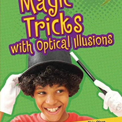 Magic Tricks with Optical Illusions