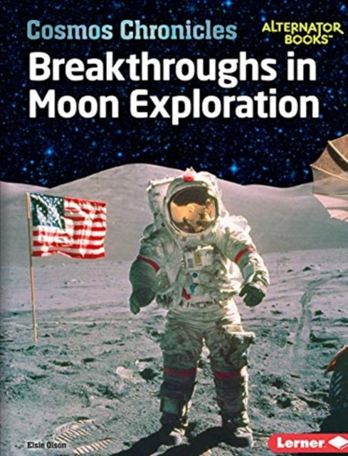 Breakthroughs in Moon Exploration