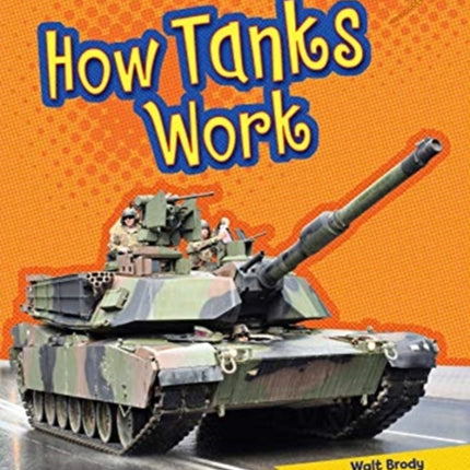 How Tanks Work