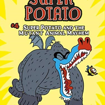 Super Potato and the Mutant Animal Mayhem: Book 4