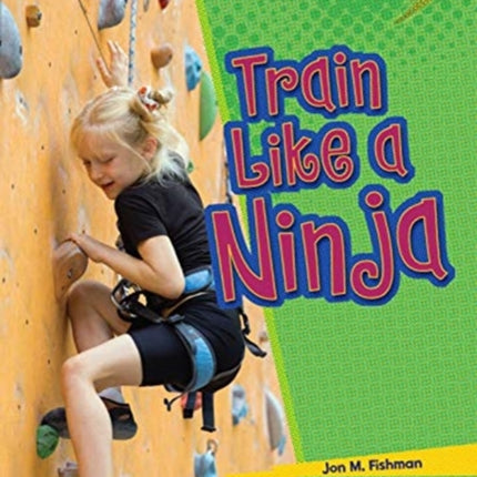 Train Like a Ninja