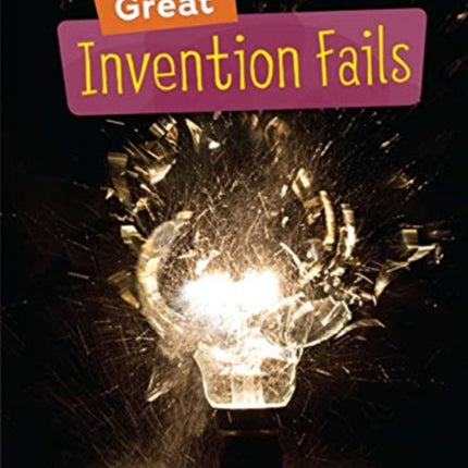 Great Invention Fails