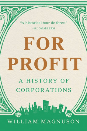 For Profit: A History of Corporations