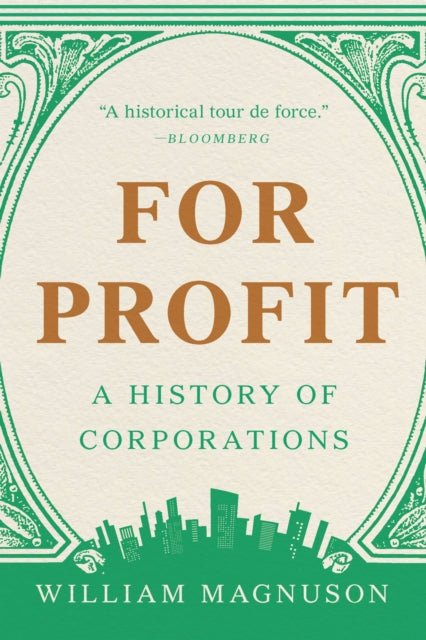 For Profit: A History of Corporations