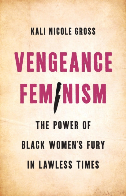 VENGEANCE FEMINISM