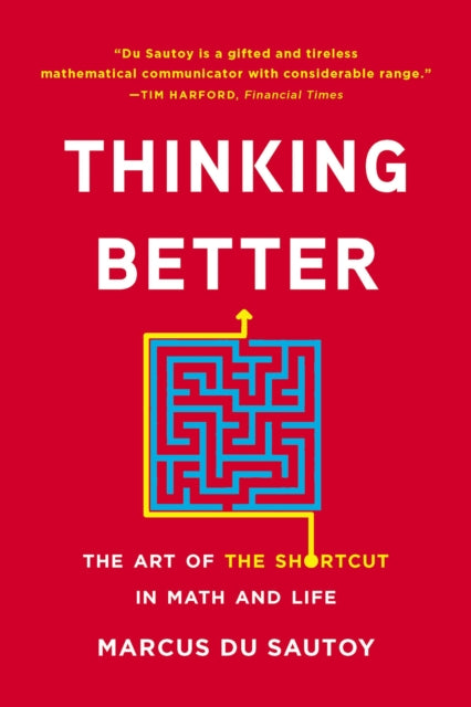 Thinking Better: The Art of the Shortcut in Math and Life