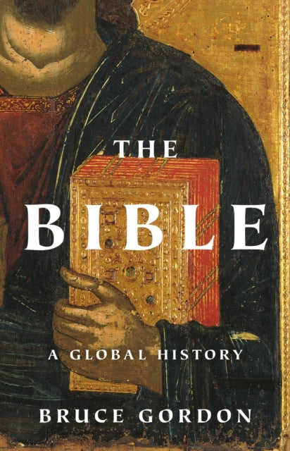 BIBLE A GLOBAL HISTORY