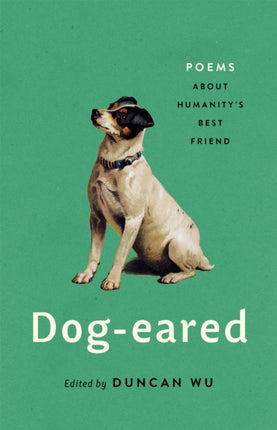 Dog-eared: Poems About Humanity's Best Friend