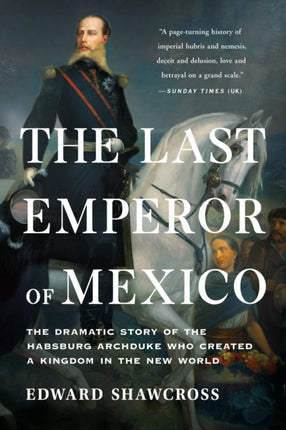 LAST EMPEROR OF MEXICO