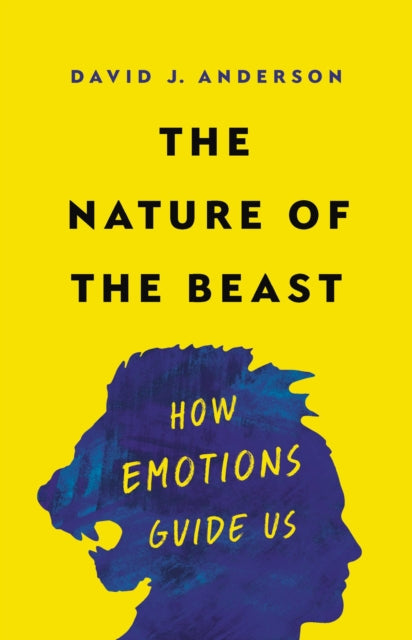 The Nature of the Beast: How Emotions Guide Us