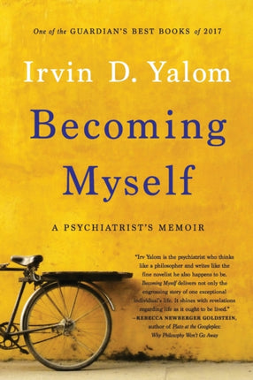 Becoming Myself: A Psychiatrist's Memoir