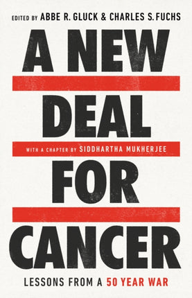 A New Deal for Cancer: Lessons from a 50 Year War