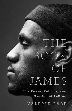 The Book of James: The Power, Politics, and