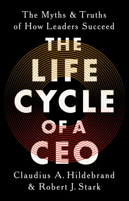 LIFE CYCLE OF A CEO