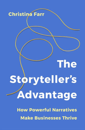 The Storytellers Advantage