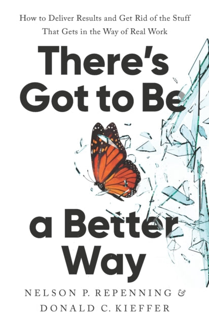 Theres Got to Be a Better Way