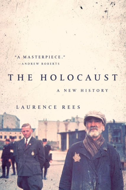 The Holocaust: A New History