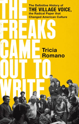 The Freaks Came Out to Write  The Definitive
